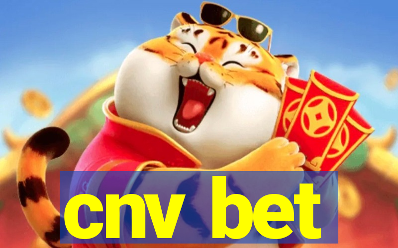 cnv bet